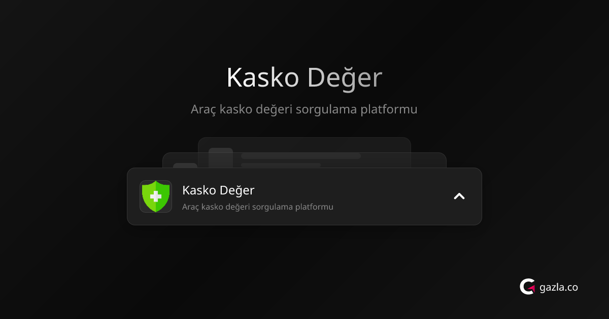 Kasko Değer | Ürün Detayları