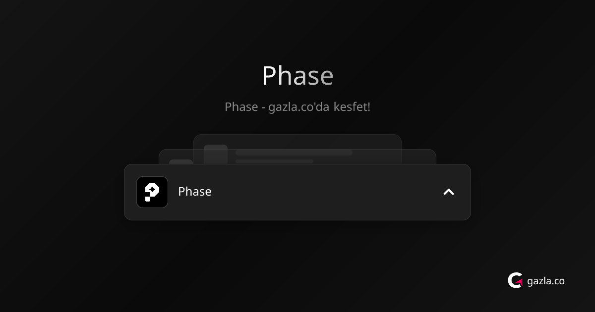 Phase | Ürün Detayları